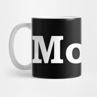 Mood - White lettering Mug